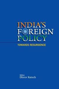 India's Foreign Policy Towards Resurgence