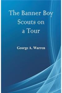 Banner Boy Scouts on a Tour