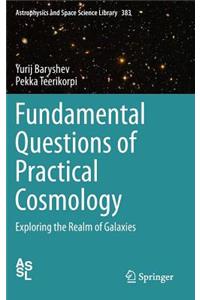 Fundamental Questions of Practical Cosmology