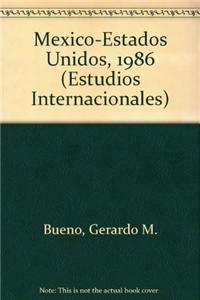 Mexico-Estados Unidos, 1986