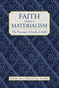 Faith Verus Materialism: Message of Saray Al Kasf