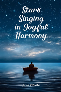 Stars Singing in Joyful Harmony