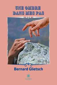 Une ombre dans mes pas