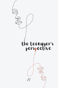 Teenager's Perspective