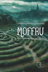 Moffru non è il personaggio principale!