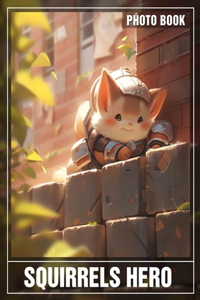 Squirrels Hero Photo Book
