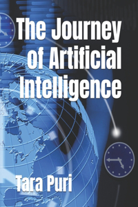 The Journey of Artificial Intelligence