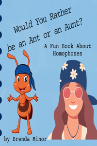 Would you Rather be an Ant or an Aunt