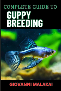 Complete Guide to Guppy Breeding