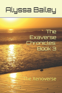 The Exaverse Chronicles