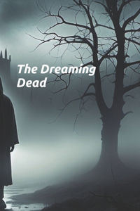 Dreaming Dead