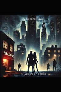 Shadows of Desire
