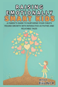 Raising Emotionally Smart Kids