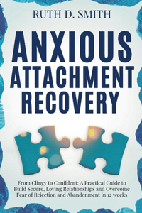 Anxious Attachment Recovery