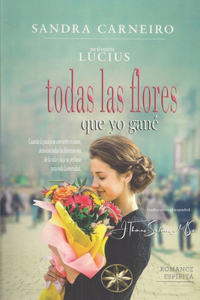 Todas las flores que yo gané