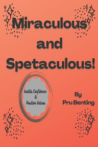 Miraculous and Spetaculous!