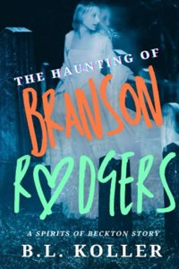 Haunting of Branson Rodgers