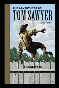 The Adventures of Tom Sawyer Annotated