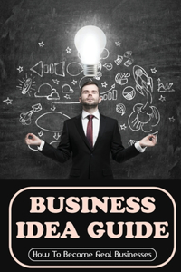 Business Idea Guide