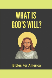What Is God's Will?