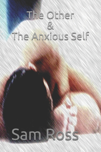 Other & The Anxious Self