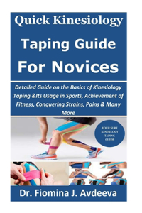 Quick Kinesiology Taping Guide for Novices