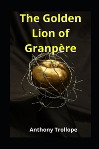 The Golden Lion of Granpère illustrated