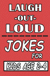 Laugh-Out-Loud Jokes for Kids age 2-4