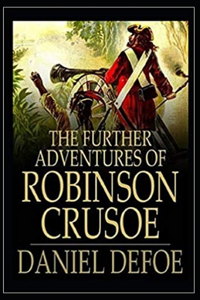 The Further Adventures of Robinson Crusoe Illustrated
