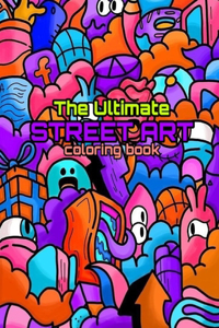 The Ultimate Street Art Coloring Book