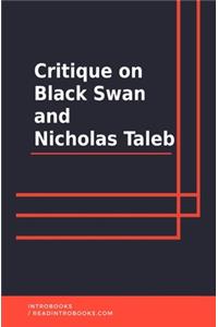 Critique on Black Swan and Nicholas Taleb