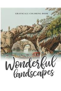 Wonderful Landscapes Grayscale Coloring book