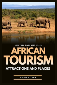 African Tourism Attractions and Places