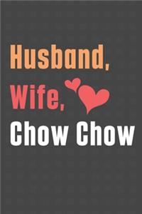 Husband, Wife, Chow Chow