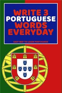 Write 3 Portuguese Words Everyday