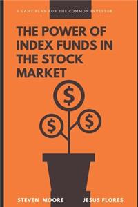 Power of Index Funds in The Stock Market