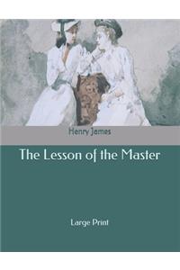 The Lesson of the Master