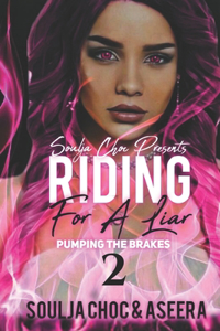 Riding for a Liar 2