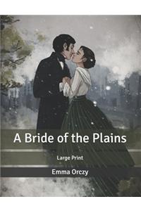 A Bride of the Plains