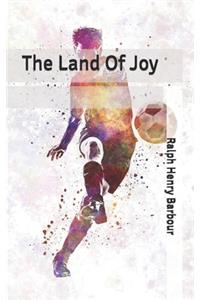 The Land Of Joy