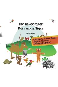 The naked tiger - Der nackte Tiger