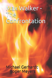 Max Walker - The Confrontation