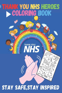 thank you Nhs heros: relaxation Coloring Book for Adult Teen or Kids Coloring Book 8.5 X 11 Inches - 50 Pages