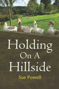 Holding on a Hillside