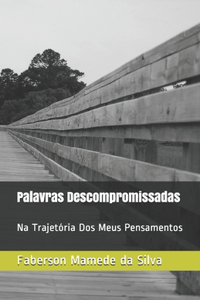 Palavras Descompromissadas