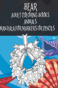 Adult Coloring Books Mandala for Markers or Pencils - Animals - Bear