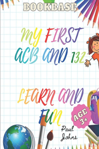 My First ACB and 132 Learn and Fun Age 3+