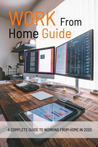 Work From Home Guide