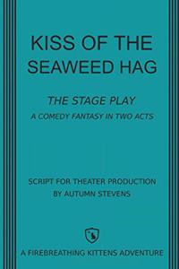 Kiss of the Seaweed Hag
