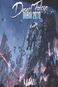 Desert Falcon: Dubai 2070